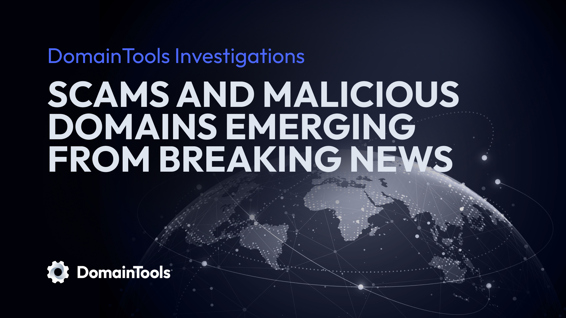 Scams and Malicious Domains Emerging from Breaking News